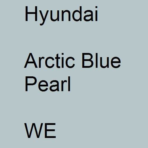 Hyundai, Arctic Blue Pearl, WE.